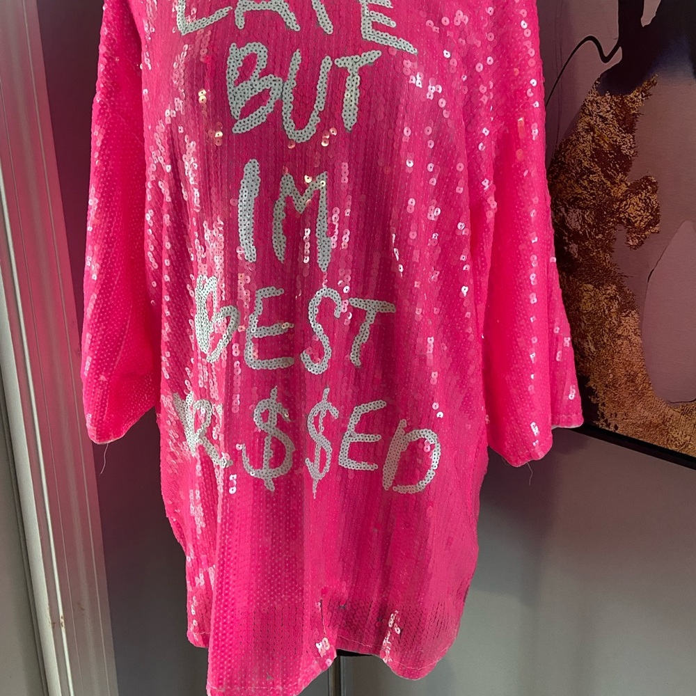 Hi lighter pink sequins Tshirt. Late but best dressed!
